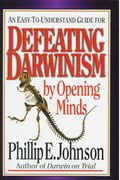 Defeating Darwinism By Opening Minds