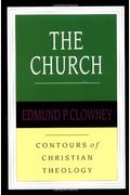 The Church (Contours Of Christian Theology)