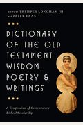 Dictionary Of The Old Testament: Wisdom, Poetry And Writings