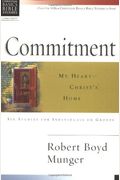 Commitment: My Heart--Christ's Home (Christian Basics Bible Studies)