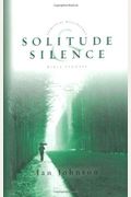 Solitude And Silence