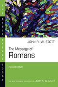 The Message Of Romans: God's Good News For The World