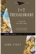 1 & 2 Thessalonians: Living In The End Times