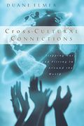 Cross-Cultural Connections: Stepping Out And Fitting In Around The World (16pt Large Print Edition)