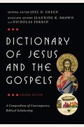 Dictionary Of Jesus And The Gospels (2nd Edn): A Compendium Of Contemporary Biblical Scholarship