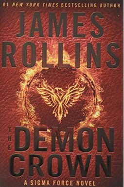 The Demon Crown: A Sigma Force Novel (Sigma Force Novels) The Demon Crown: A Sigma Force Novel (Sigma Force Novels)