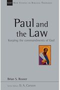 Paul And The Law: Keeping The Commandments Of God