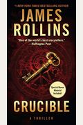 Crucible: A Thriller (Sigma Force Novels)