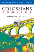 Colossians Remixed: Subverting The Empire
