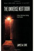 The Universe Next Door: A Basic Worldview Catalog A Basic Worldview Catalog