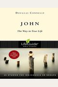 John: The Way To True Life
