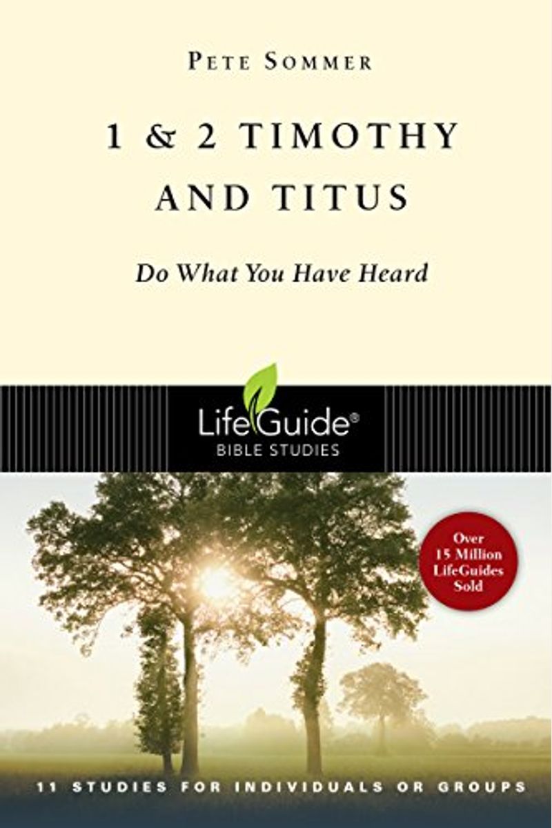 1 & 2 Timothy And Titus: Do What You Have Heard