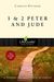 1 & 2 Peter And Jude: 12 Studies For Individuals Or Groups