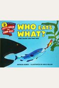Who Eats What?: Food Chains And Food Webs (Let's-Read-And-Find-Out Science: Stage 2 (Pb))