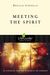 Meeting The Spirit