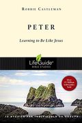 Peter: Learning To Be Like Jesus