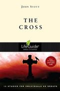 The Cross (Lifeguide Bible Studies)
