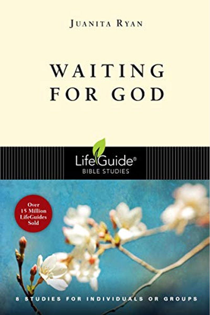 Waiting For God: 8 Studies For Individual Or Groups