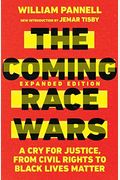 The Coming Race Wars: A Cry For Justice, From Civil Rights To Black Lives Matter
