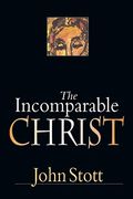 The Incomparable Christ