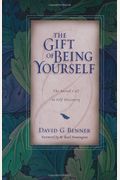 The Gift of Being Yourself: The Sacred Call to Self-Discovery