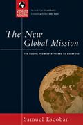 The New Global Mission: The Gospel From Everywhere To Everyone