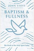 Baptism And Fullness: The Work Of The Holy Spirit Today