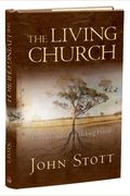 The Living Church: Convictions Of A Lifelong Pastor