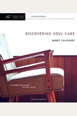 Buy Discovering Soul Care Book By: Mindy Caliguire