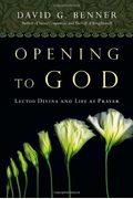 Opening To God: Lectio Divina And Life As Prayer