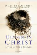 Hidden In Christ: Living As God's Beloved