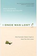 I Once Was Lost: What Postmodern Skeptics Taught Us About Their Path To Jesus