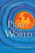 Pray For The World: A New Prayer Resource From Operation World