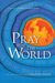 Pray For The World: A New Prayer Resource From Operation World