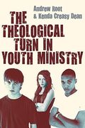 The Theological Turn In Youth Ministry