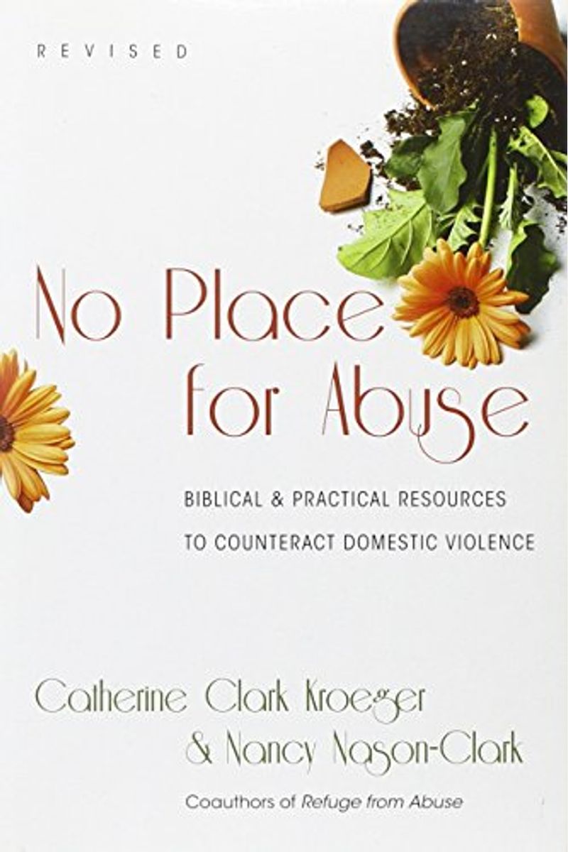 No Place For Abuse: Biblical Practical Resources To Counteract Domestic Violence