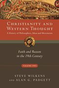 Christianity And Western Thought: Faith And Reason In The 19th Century