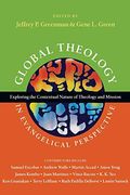 Global Theology in Evangelical Perspective: Exploring the Contextual Nature of Theology and Mission