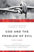 God And The Problem Of Evil: Five Views