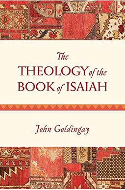 The Theology Of The Book Of Isaiah The Theology Of The Book Of Isaiah