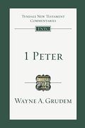1 Peter (Tyndale New Testament Commentaries (Ivp Numbered))