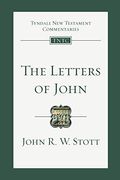 The Letters Of John (Tyndale New Testament Commentaries)