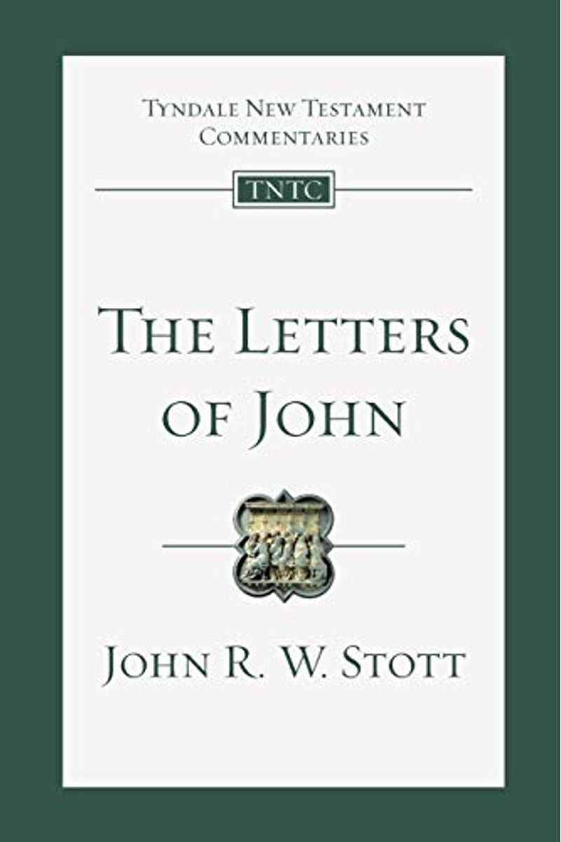 The Letters Of John: An Introduction And Commentary