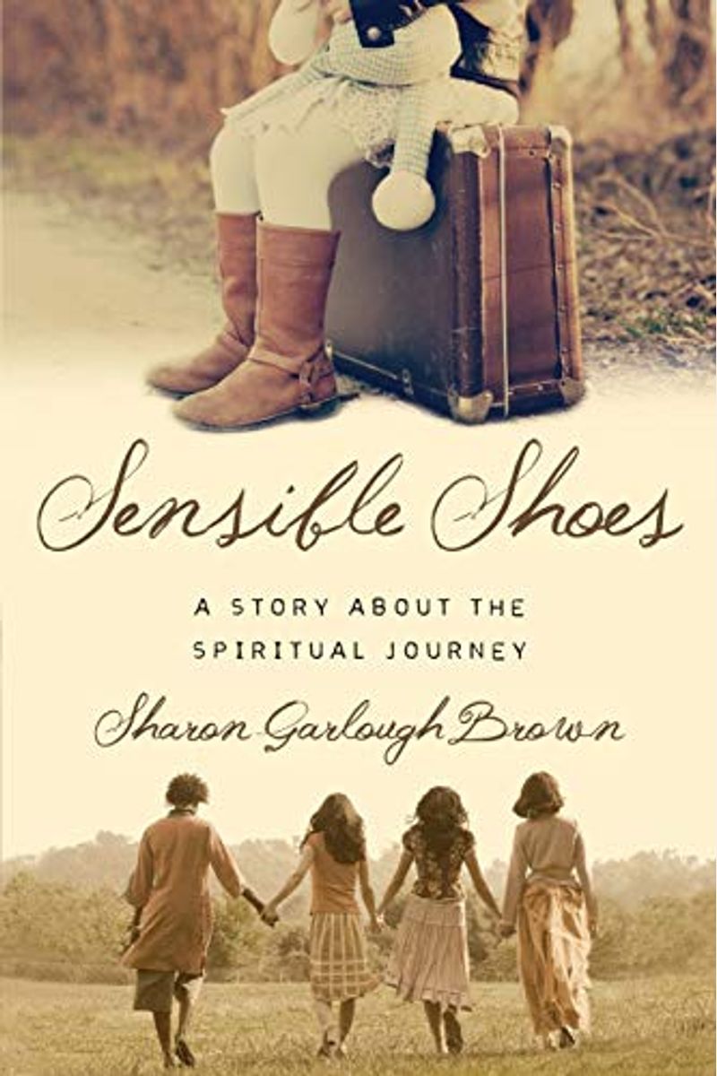 Sensible Shoes: A Story About The Spiritual Journey