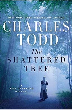 The Shattered Tree: A Bess Crawford Mystery (Bess Crawford Mysteries) The Shattered Tree: A Bess Crawford Mystery (Bess Crawford Mysteries)