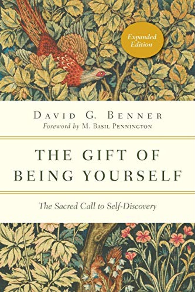 The Gift Of Being Yourself: The Sacred Call To Self-Discovery (Spiritual Journey)