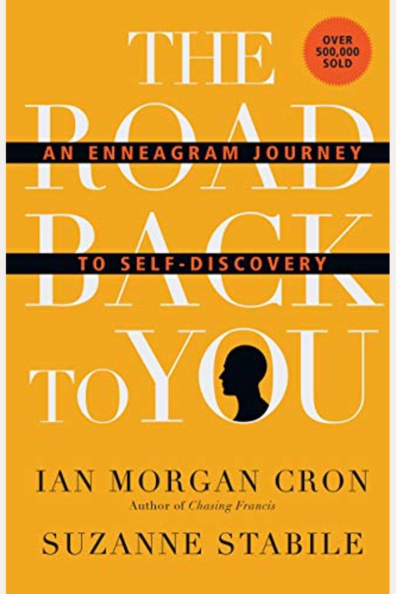 The Road Back To You: An Enneagram Journey To Self-Discovery