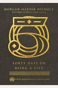 Forty Days On Being A Five