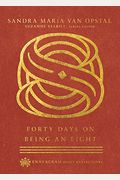 Forty Days On Being An Eight
