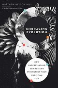 Embracing Evolution: How Understanding Science Can Strengthen Your Christian Life
